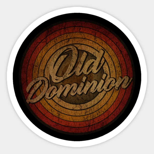 arjunthemaniac, circle retro faded Old Dominion Sticker by arjunthemaniac